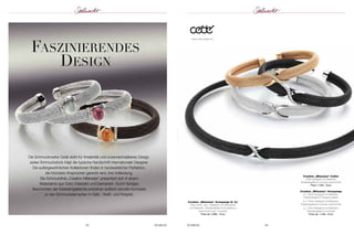 faSZinierendeS 
deSiGn 
Die Schmuckmarke Cédé steht für Kreativität und unverwechselbares Design. 
Jedes Schmuckstück trägt die typische Handschrift internationaler Designer. 
Die außergewöhnlichen Kollektionen finden in handwerklicher Perfektion, 
die höchsten Ansprüchen gerecht wird, ihre Vollendung. 
Die Schmucklinie „Creation Milanaise“ präsentiert sich in einem 
Materialmix aus Gold, Edelstahl und Diamanten. Durch farbiges 
Beschichten der Edelstahlgefelchte entstehen äußerst reizvolle Kontraste 
zu den Schmuckelementen in Gelb-, Weiß- und Rotgold. 
www.cede-design.de 
Creation „Milanaise“ Armspange (li. S.) 
750er Rosé- bzw. Weißgold mit Farbsteinen 
und Brillanten; Edelstahlgeflecht dunkelbraun 
beschichtet bzw. rhodiniert 
Preis ab 2.680,– Euro 
62 SCHMUCK SCHMUCK 63 
Creation „Milanaise“ Collier 
750er Weißgold mit Brillanten; 
Edelstahlgeflecht schwarz beschichtet 
Preis 1.548,– Euro 
Creation „Milanaise“ Armspange 
(o.) 750er Roségold mit Brillanten; 
Edelstahlgeflecht Rotgold plattiert 
(m.) 750er Weißgold mit Brillanten; 
Edelstahlgeflecht schwarz beschichtet 
(u.) 750er Weißgold mit Brillanten; 
Edelstahlgeflecht rhodiniert 
Preis ab 1.448,– Euro 
 