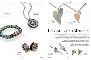 Collier 
mit Süßwasserperle, bicolor, 
Hanggröße 20 x 30 mm 
Preis ab 61,– Euro 
www.ernstes-design.de 
68 SCHMUCK 
lebendiG undmodern 
Ohrstecker 
Edelstahl mit Brillant 
Preis 161,– Euro 
Ohrringe 
Edelstahl 
Preis 55,– Euro 
Ring-Set 
Edelstahl mit Zirkonia 
Preis einzelne Ringe 
ab 46,– Euro 
Collier 
mit Zirkonia 
einzelne Elemente 
Preis ab 25,– Euro 
Ketten 
Preis ab 47,– Euro 
Collier 
Edelstahl, 
Hanggröße 37 x 54 mm 
Preis 69,– Euro 
Edelstahl spricht im Bereich des Schmuckdesigns eine ganz eigene Sprache, seine 
kühle Zurückhaltung übt eine besondere Faszination aus. Die mitverar beiteten 
Materialien wie Gold oder Rotgold, Perlen und Brillanten kommen hervorragend zur 
Geltung. Das bezeugen die Schmuckkreationen aus den Werkstätten von Ernstes 
Design nun schon seit über 20 Jahren nachdrücklich. EDvita – 
die Wechselschmucklinie aus dem Haus Ernstes Design – steht für 
allumfassende Trage varianten und Lust an der Individualität. 
Schlicht, elegant, verspielt oder extravagant: 
die Trägerin wird zur Designerin ihrer Kollektion. 
SCHMUCK 69 
Armband 
mit Zirkonia, bicolor 
Preis ab 73,– Euro 
 