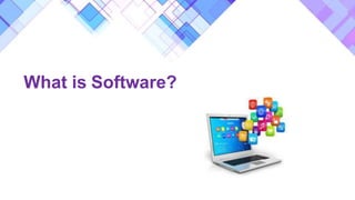 What is Software?
 