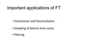 Seismic data processing lecture 4 | PPTX