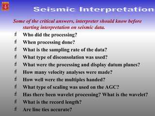 Disconsolation Seismic Interpretation in geology.pptxxx | PPT