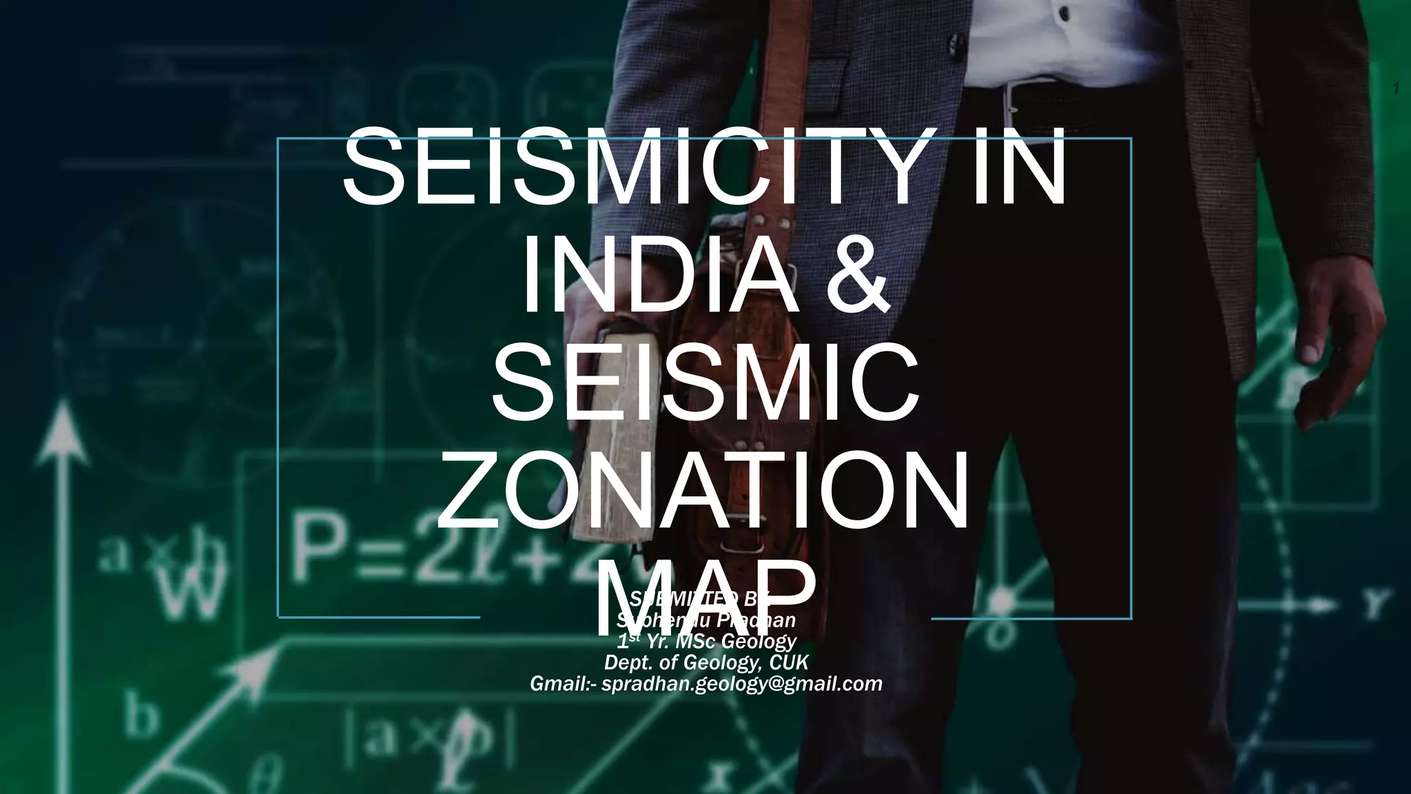 Seismicity in india & seismic zonation map | PPTX
