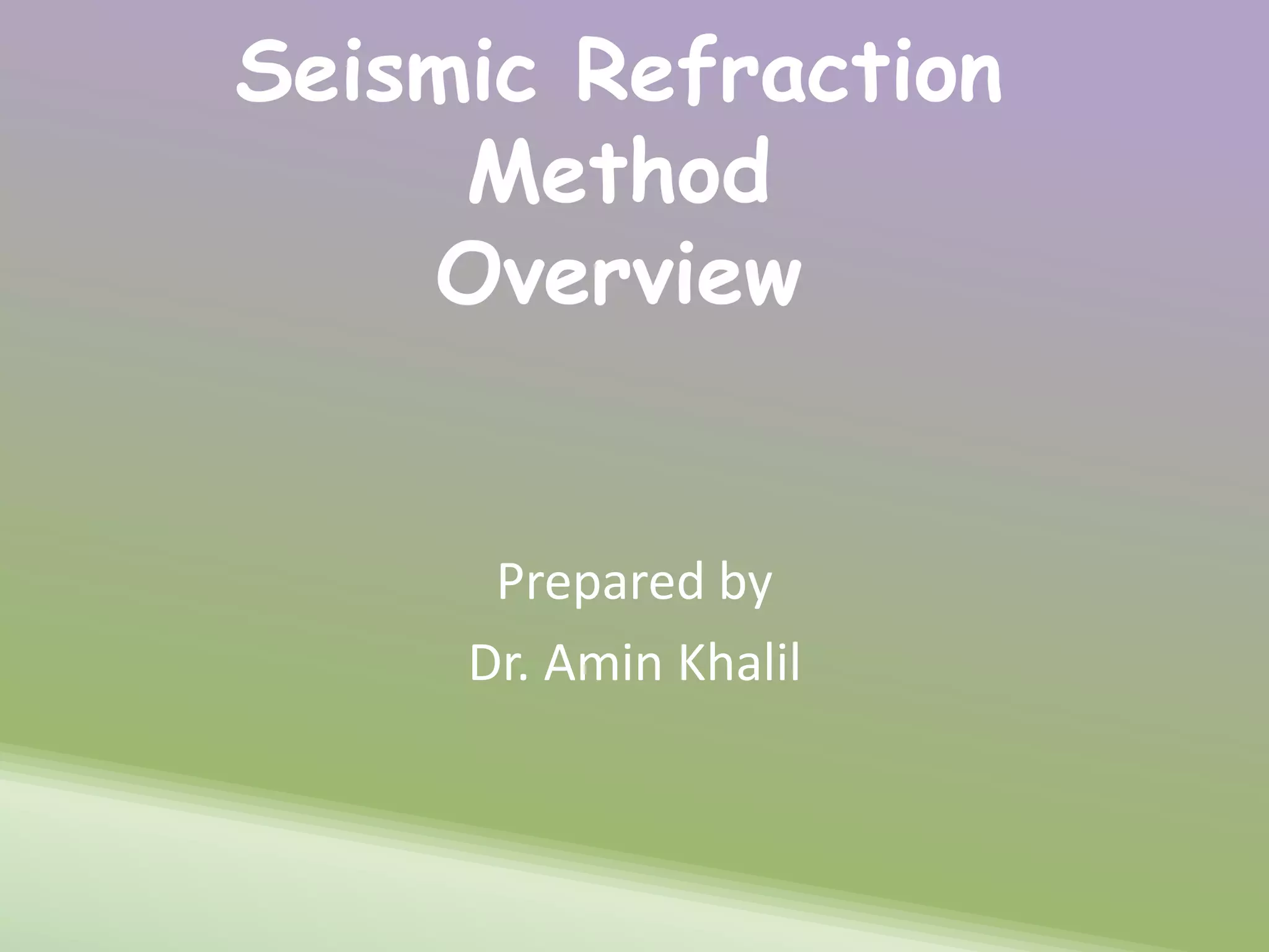 Seismic refraction method lecture 21 | PPTX
