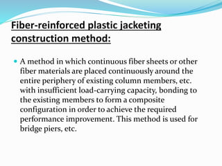 Jacketing Method Retroffitting Seismic retrofitting techniques of rcc | PPTX