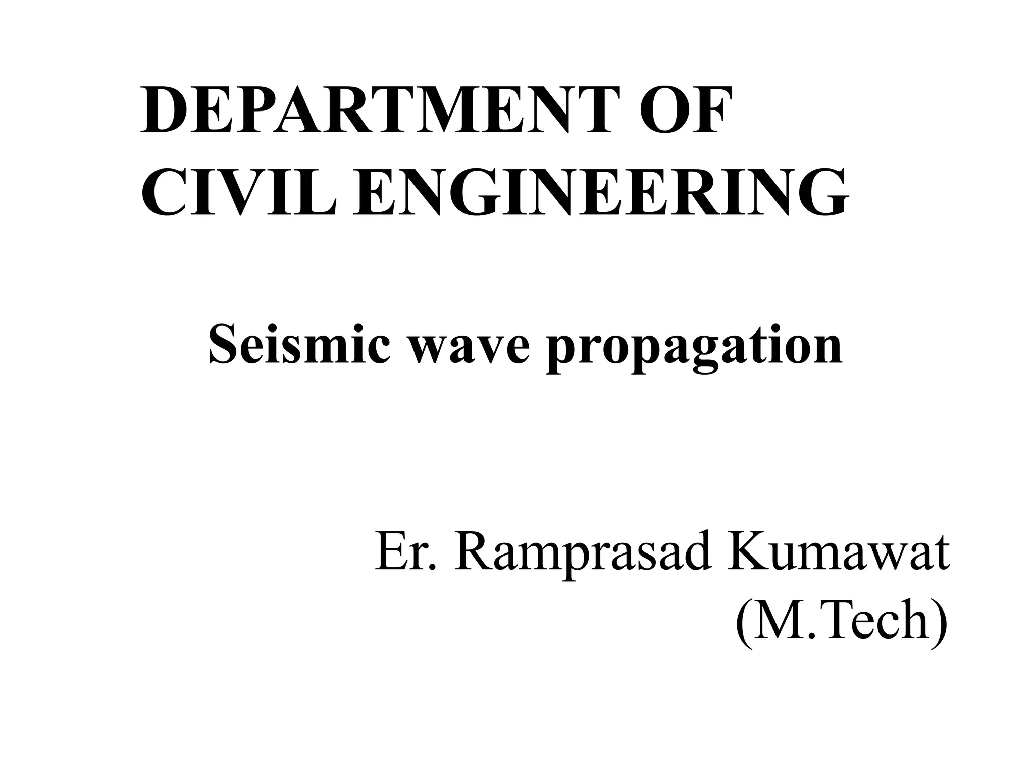Seismic wave propagation pptx