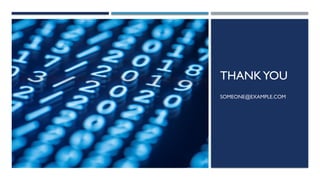 THANKYOU
SOMEONE@EXAMPLE.COM
 