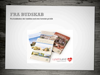 FRA BUDSKAB
Fra budskaber der trækkes ned over hovedet på folk
 