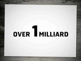OVER   1MILLIARD
 