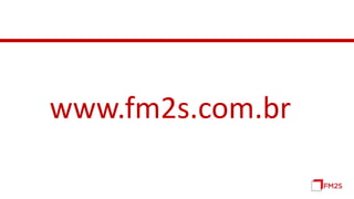 www.fm2s.com.br
 