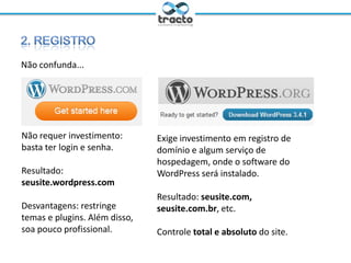 Aspecto importante: “código aberto não é seguro"

Dicas
– Se começar um site do zero, avalie: posso organizar tudo em
páginas (estáticas) e posts categorizados?
– Caso opte pelo WordPress, mantenha-o atualizado.
Ministrante: André Rosa
@andremarmota

Moderador: Cassio Politi
@tractoBR

 