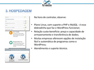 Empresas de hospedagem oferecem a
opção de registro conjunto – isso pode
facilitar o processo, mas pode representar
obstáculos em uma eventual troca.
Dicas
– Se puder, faça o registro do domínio e a contratação da
hospedagem de forma independente.
– Ao contratar a hospedagem, observe atentamente os nomes dos
servidores (master e slave), sempre algo como
ns1.meuservidor.com.br. É para onde o domínio vai ser
direcionado. Esses dados precisam ser cadastrados no serviço de
registro.
Ministrante: André Rosa
@andremarmota

Moderador: Cassio Politi
@tractoBR

 