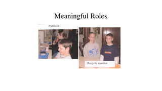 Meaningful Roles
 