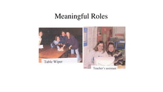Meaningful Roles
 