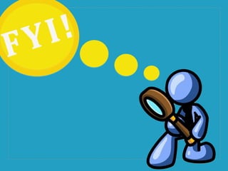 FYI!
 