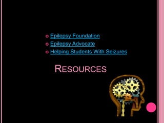 Epilepsy FoundationEpilepsy AdvocateHelping Students With SeizuresResources
