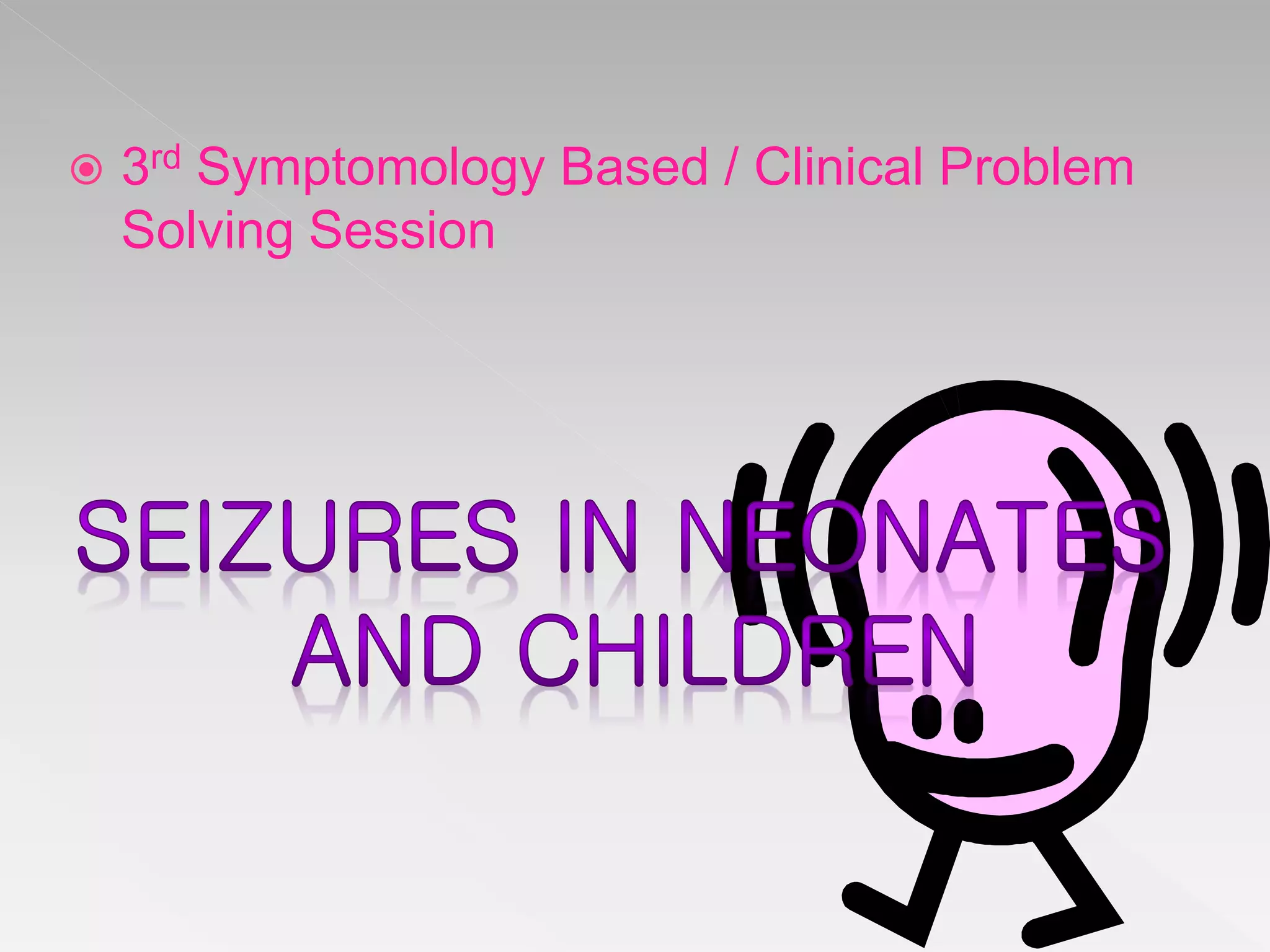 Seizures in children | PPTX