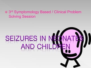 Seizures in children | PPTX
