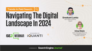 This document and the information in it are provided in confidence, and may not be disclosed to any third party.
Trends in
Paid
Search:
Navigating the Digital
Landscape in 2024
October 2023
 
