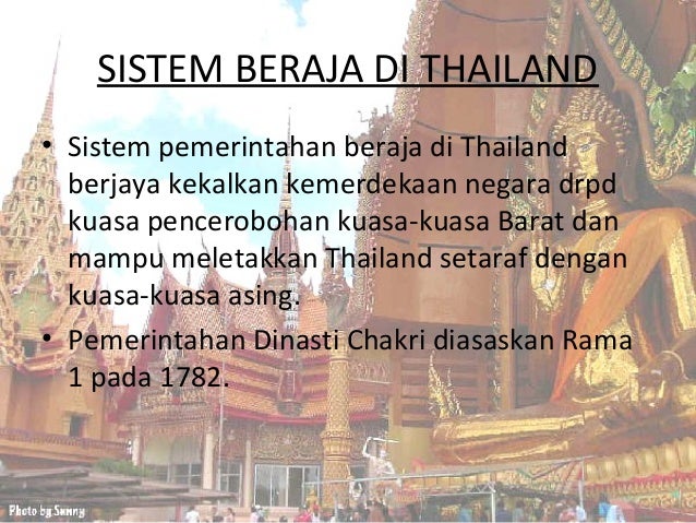 Sej2 soalan 1- bincangkan sistem beraja di thailand dan Sej2 soalan 1- bincangkan sistem beraja di thailand dan