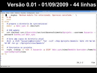 Versão 0.01 - 01/09/2009 - 44 linhas
 