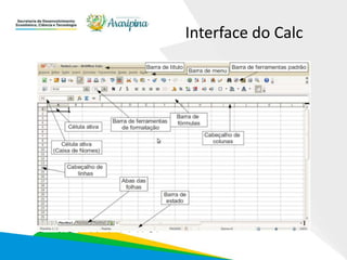 Interface do Calc
 