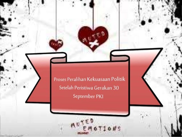 Proses Peralihan Kekuasaan Setelah G 30 S Pki