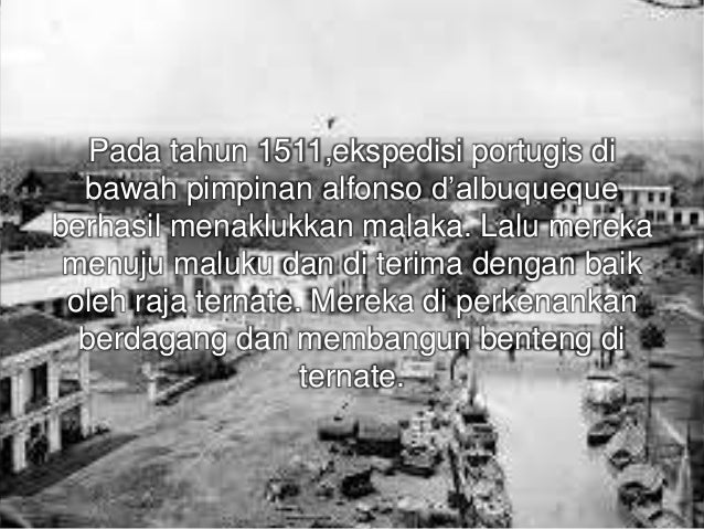 FAKTOR PENYEBAB KEDATANGAN BANGSA EROPA KE INDONESIA