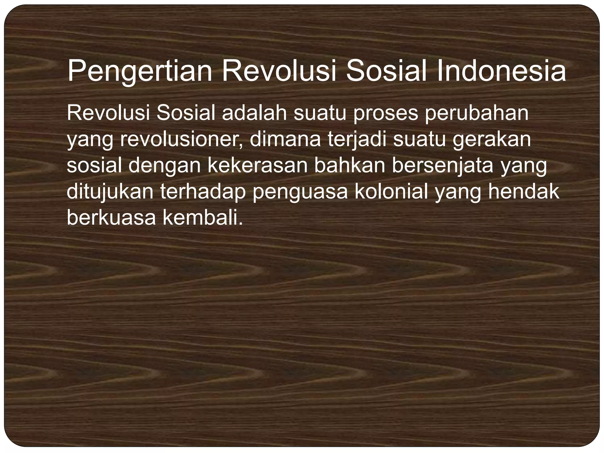 Rekontruksi Revolusi Nasional dan Revolusi Sosial pada Awal Kemerdekaan ...