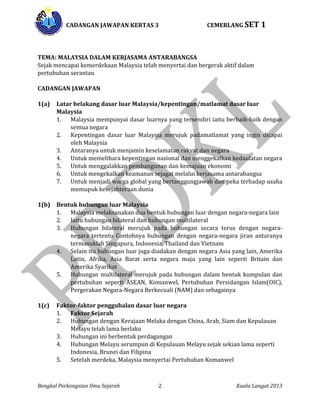 CADANGAN JAWAPAN KERTAS 3 CEMERLANG SET 1
Bengkel Perkongsian Ilmu Sejarah 2 Kuala Langat 2013
TEMA: MALAYSIA DALAM KERJAS...