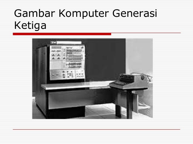Image result for komputer generasi ketiga