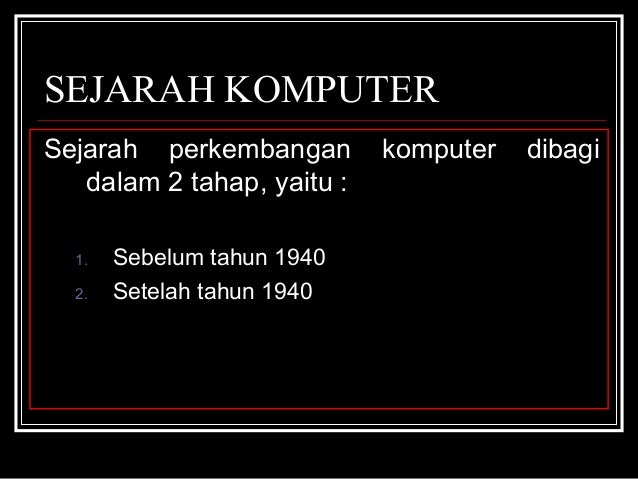 Sejarah Perkembangan Komputer