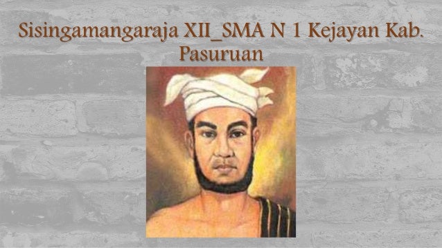 Sisingamangaraja Xii Sman 1 Kejayan Kab Pasuruan