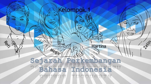 Sejarah Bahasa Indonesia Sejarah Bahasa Indonesia