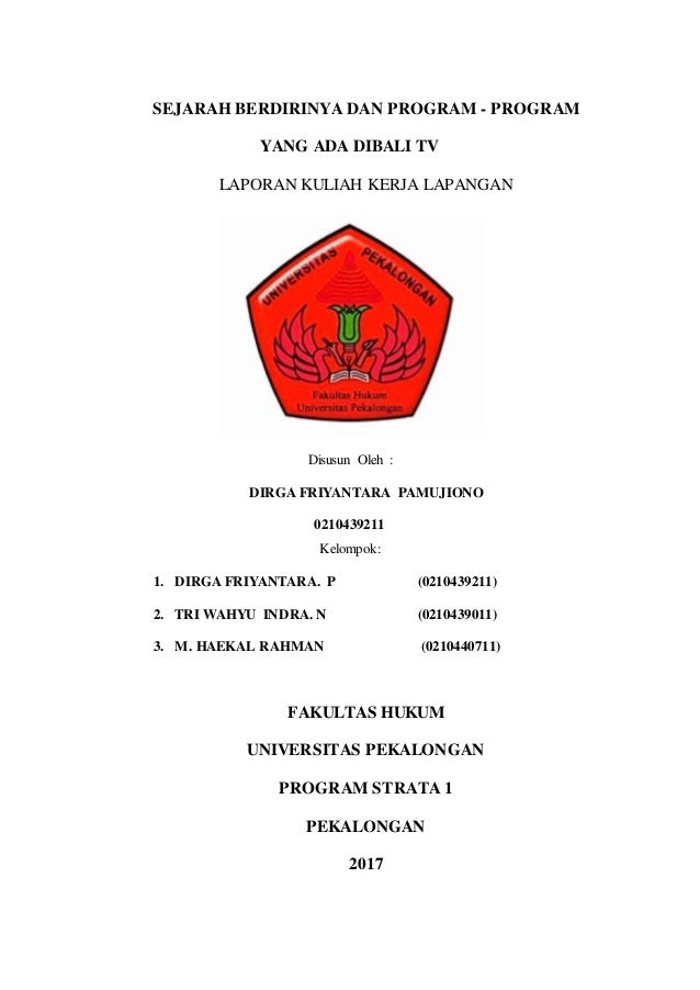 Laporan Kuliah Kerja Lapangan Sejarah Berdirinya Program Di Bali Tv