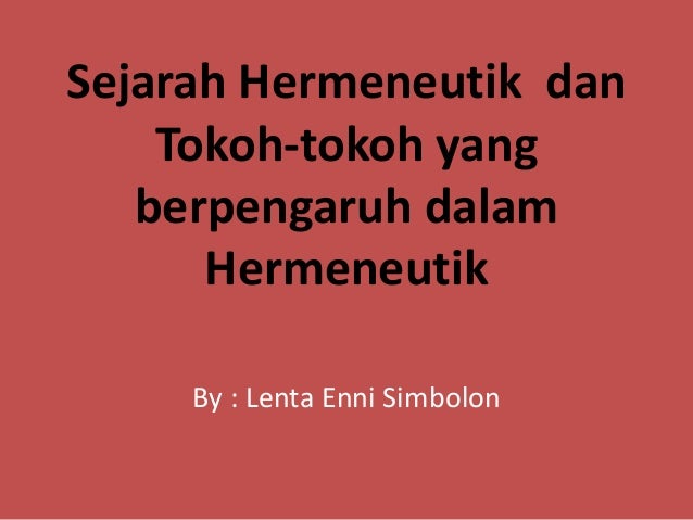 sejarah hermeneutik sejarah hermeneutik