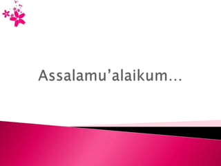 Assalamu’alaikum… 
