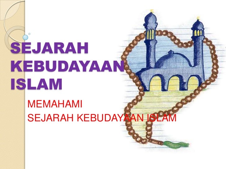 Sejarah kebudayaan islam 7.ganjil