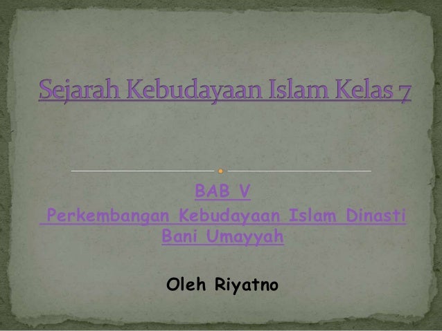 Sejarah Kebudayaan Islam Kelas 7 Bab Iv