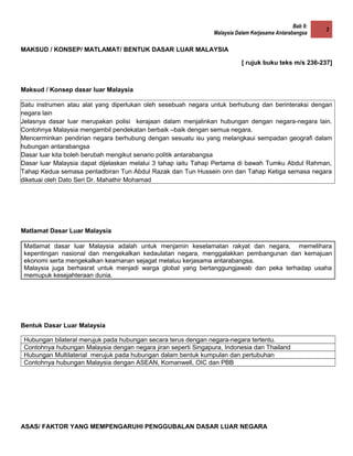 Bab 9:
Malaysia Dalam Kerjasama Antarabangsa
3
MAKSUD / KONSEP/ MATLAMAT/ BENTUK DASAR LUAR MALAYSIA
[ rujuk buku teks m/s...