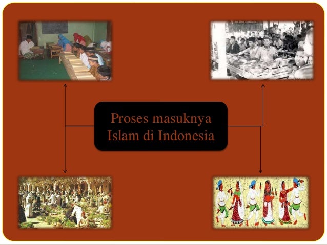 Sejarah Masuknya Islam Di Indonesia Ppt - Sejarah Masuknya Islam Di InDonesia 13 638