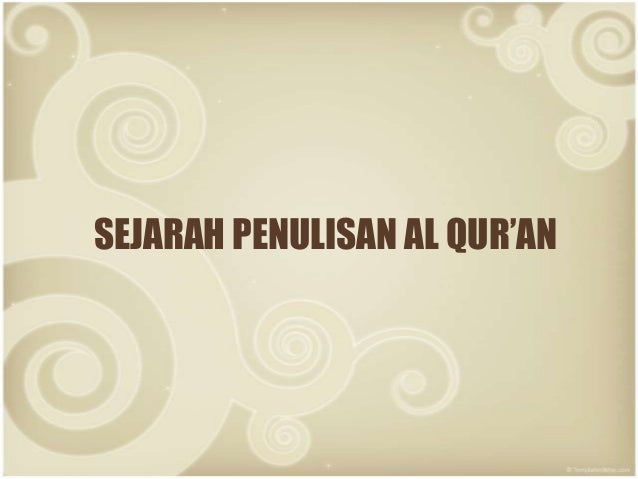 Sejarah Penulisan Al Qur An