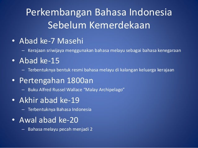 Sejarah Perkembangan Bahasa Indonesia