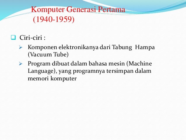 Sejarah perkembangan komputer - Sejarah Perkembangan Komputer 8 638