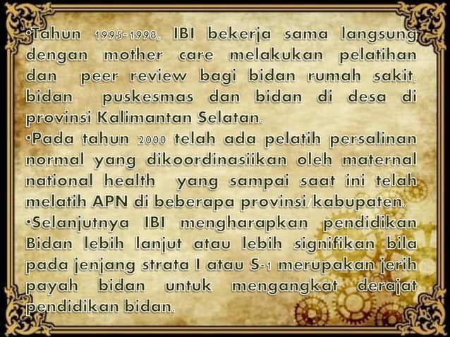 Sejarah perkembangan pelayanan dan pendidikan bidan indonesia  PPT