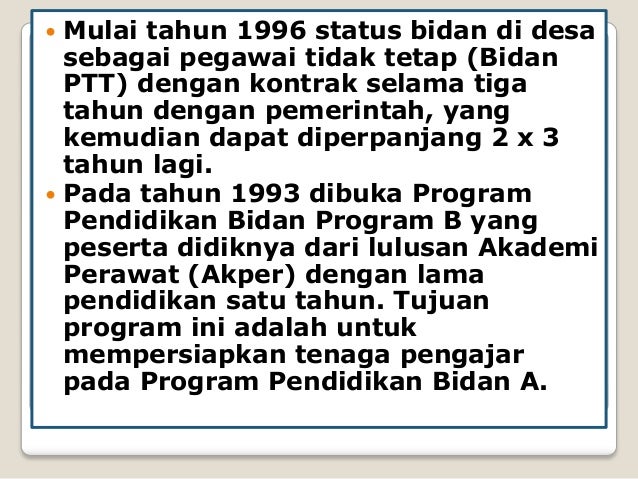 Sejarah perkembangan pelayanan dan pendidikan kebidanan