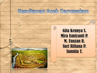 Gita Kennya S.
Mira Ismiyanti P.
M. Fauzan R.
Suci Rifiana P.
Sunnita T.
 