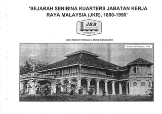 Sejarah Senibina Kuarters JKR Malaysia