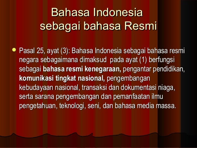 Sejarah Singkat Kedudukan Dan Fungsi Bahasa Indonesia