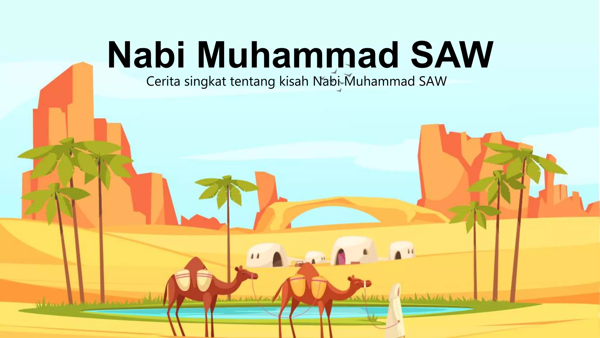Mahhamd sejarah singkat Nabi Muhammad SAW.pptx