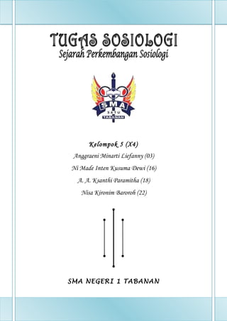 Kelompok 5 (X4)
Anggraeni Minarti Liefanny (03)
Ni Made Inten Kusuma Dewi (16)
A. A. Ksanthi Paramitha (18)
Nisa Kironim Baroroh (22)
SMA NEGERI 1 TABANAN
 
